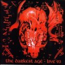The Darkest Age: Live '93
