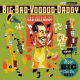 How Big Can You Get?: The Music of Cab Calloway