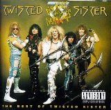 Big Hits And Nasty Cuts: The Best Of Twisted Sister