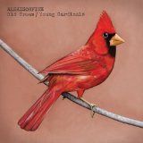 Old Crows / Young Cardinals