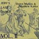 Jeff's Last Dance (Volume Two)