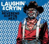 Laughin' and Cryin' with Reverend Horton Heat