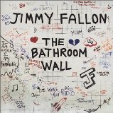 The Bathroom Wall