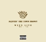 Paintin' The Town Brown: Ween Live '90-'98