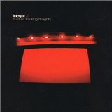 Turn On the Bright Lights