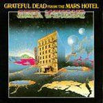 The Grateful Dead From The Mars Hotel