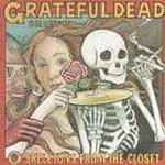 Skeletons In The Closet: The Best Of The Grateful Dead