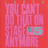 You Can't Do That On Stage Anymore Vol. 5